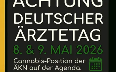 Deutscher Ärztetag 2026: Warum die nächsten Wochen für Cannabis entscheidend sind